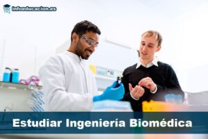 estudiar-ingenieria-biomedica-en-espana-estudios-universidades-y-oportunidades