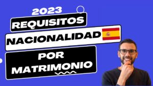 requisitos-para-nacionalidad-espanola-por-matrimonio-2023